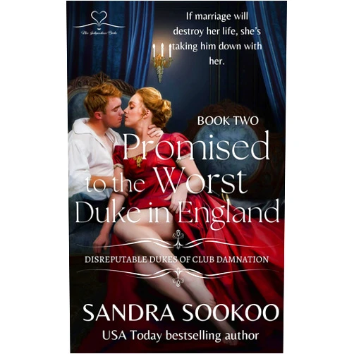 By Sandra Sookoo (Author) Format: Kindle Edition Promised to the Worst Duke in England: a steamy dark Regency romance (Disreputable Dukes of Club Damnation Book 2)