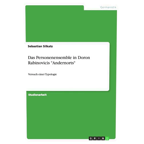 German Edition by Sebastian Silkatz (Author) Das Personenensemble in Doron Rabinovicis 