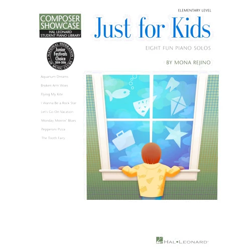 Mona Rejino Just for Kids: HLSPL Composer Showcase NFMC 2024-2028 Selection Elementary Level (Hal Leonard Student Piano Library: Composer Showcase)