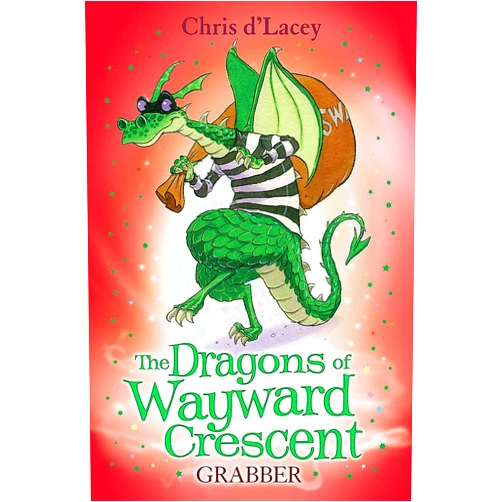 By Chris DLacey (Author) The Dragons Of Wayward Crescent: Grabber