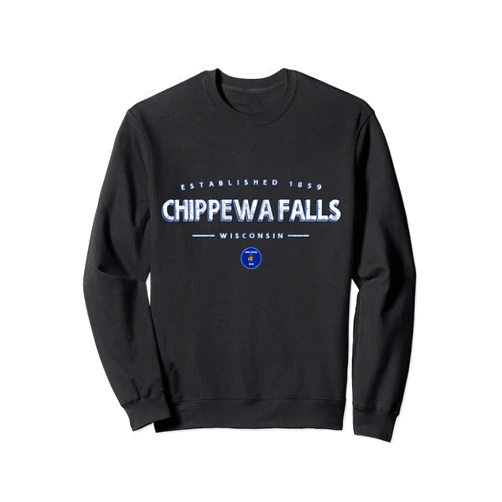 Scenic Wisconsin Design Co. Chippewa Falls Wisconsin - Chippewa Falls WI Sweatshirt