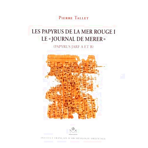Pierre Tallet Les Papyrus De La Mer Rouge: Le Journal De Merer (Mifao, 136) (Arabic, English and French Edition)