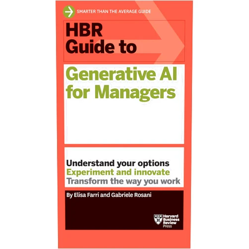 Elisa Farri,Gabriele Rosani HBR Guide to Generative AI for Managers