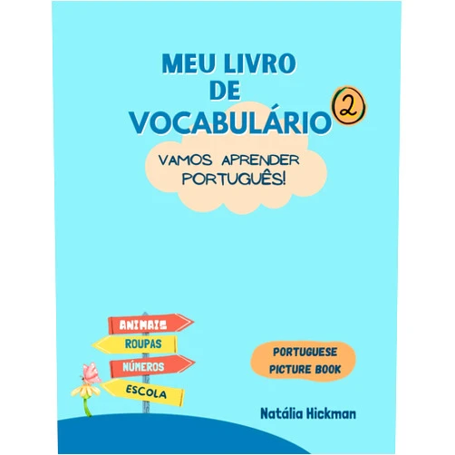 Natália Hickman Meu livro de vocabulário 2: Vamos aprender Português! (Portuguese Edition)