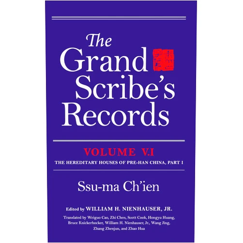 Ssu-ma Ch'ien,William H. Nienhauser Jr. The Grand Scribe's Records, Volume V.1: The Hereditary Houses of Pre-Han China, Part I