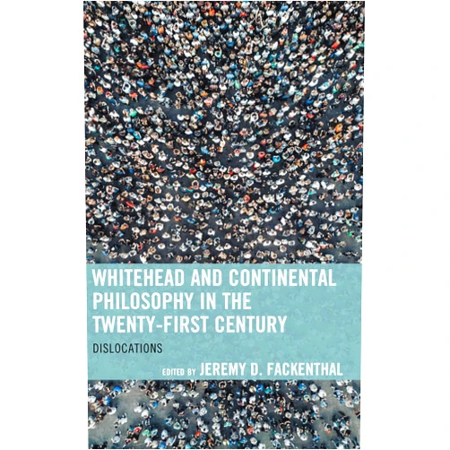 By Jeremy D. Fackenthal (Editor, Contributor), William Hammrick (Contributor), Walter Bo Eberle (Contributor), J. R. Hustwit (Contributor), Carl Dyke (Contributor), Tano S. Posteraro (Contributor), Kris Klotz (Contributor), Elijah Prewitt-Davis (Contributor), Keith Robinson (Contributor) & 6 more Format: Kindle Edition Whitehead and Continental Philosophy in the Twenty-First Century: Dislocations (Contemporary Whitehead Studies)