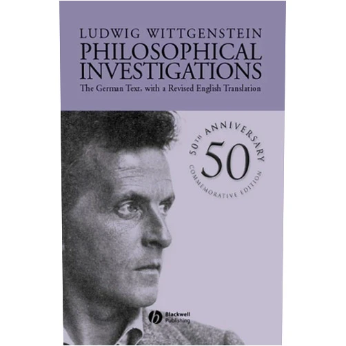 By Ludwig Wittgenstein (Author), G. E. M. Anscombe (Author), Elizabeth Anscombe (Author) & 0 more Philosophical Investigations: The German Text, with a Revised English Translation 50th Anniversary Commemorative Edition