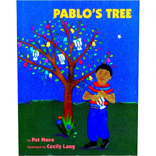 Pat Mora,Cecily Lang Pablo's Tree