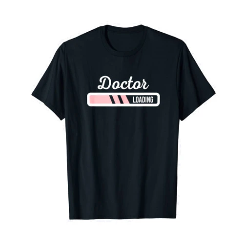 SHIRTSIDE Doctor Doctor Loading - Funny Medical Doctor Outfit New Doctor Gift T-Shirt