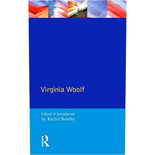 Rachel Bowlby Virginia Woolf (Longman Critical Readers)