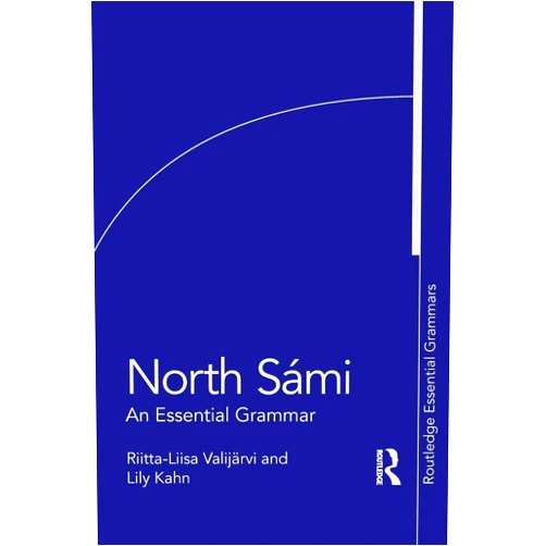 Lily Kahn,Riitta-Liisa Valijärvi North Sámi (Routledge Essential Grammars)