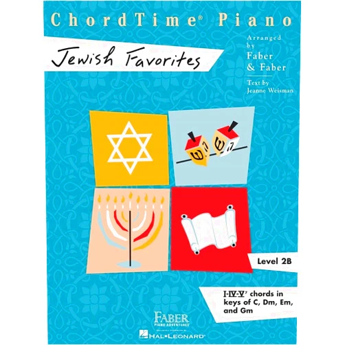 By Nancy Faber (Arranger), Randall Faber (Arranger) ChordTime Piano Jewish Favorites - Level 2B