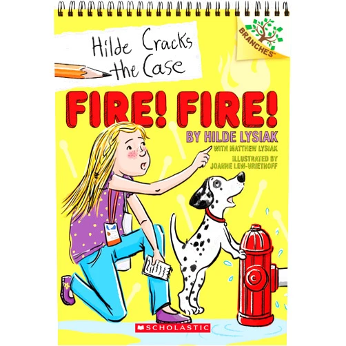 By Hilde Lysiak (Author), Matthew Lysiak (Author), Joanne Lew-Vriethoff (Illustrator) & 0 more Fire! Fire!: A Branches Book (Hilde Cracks the Case #3) (3)
