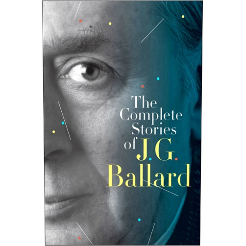 By J. G. Ballard (Author), Martin Amis (Introduction) Format: Kindle Edition The Complete Stories of J. G. Ballard