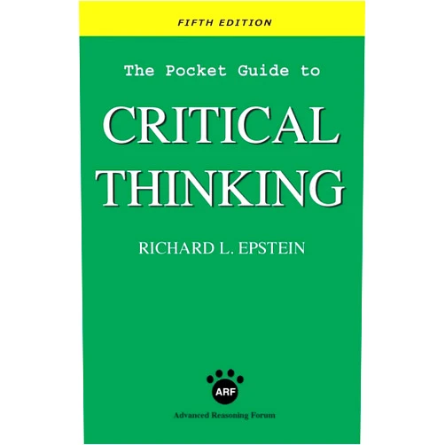Richard L Epstein,Alex Raffi The Pocket Guide to Critical Thinking fifth edition