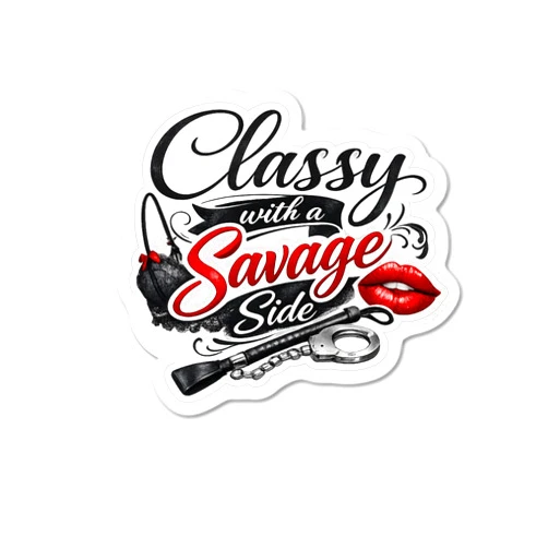 Generic Classy with a Savage Side Sticker