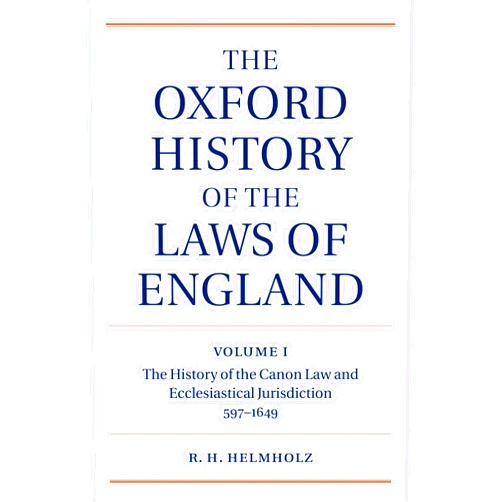 By R. H. Helmholz (Author) The Oxford History of the Laws of England