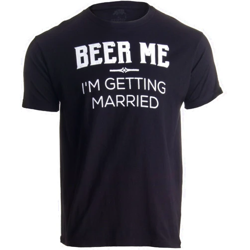 Ann Arbor T-shirt Co. Men's Beer Me I'm Getting Married Bachelor Party T-Shirt