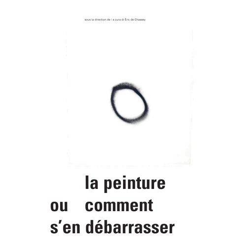 By DE CHASSEY ERIC (Author) La peinture ou comment s'en dEbarrasser /FRANCAIS/ANGLAIS/ITALIEN
