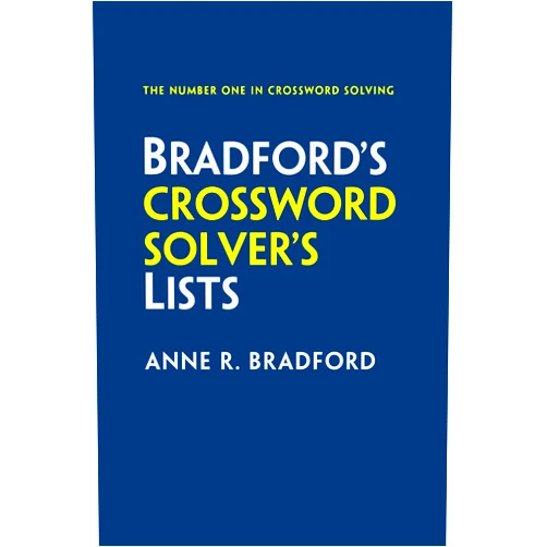 Anne R Bradford Bradford’s Crossword Solver’s Lists