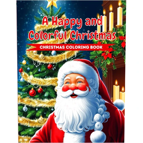 Valeria dos Santos,Eduardo dos Santos A Happy and Colorful Christmas: Christmas coloring book (Portuguese Edition)