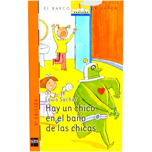 Spanish Edition by Louis Sachar (Author), Angel Sánchez Trigo (Illustrator), Paz Barroso (Translator) & 0 more Format: Kindle Edition Hay un chico en el baño de las chicas (El Barco de Vapor Naranja nº 161) (Spanish Edition)