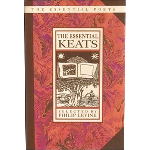 By John Keats (Author), Philip Levine (Author) The Essential Keats (The Essential Poets)