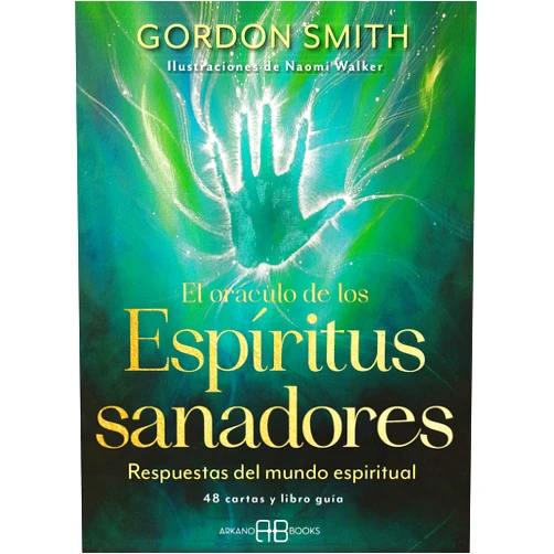 Gordon Smith,Naomi Walker,equipo Grupo Gaia El oráculo de los espíritus sanadores: Respuestas del mundo espiritual. 48 cartas y libro guía
