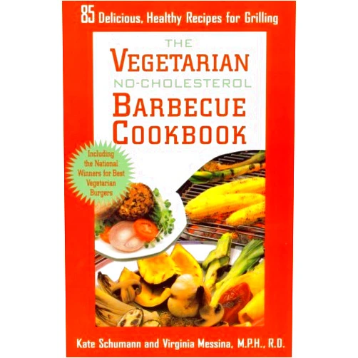 By Kate Schumann (Author) The Vegetarian No-Cholesterol Barbeque Cookbook by Kate Schumann (1994-05-05)