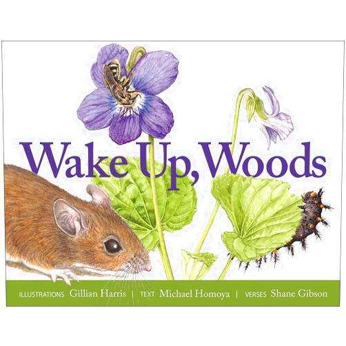 By Michael Homoya (Author), Shane Gibson (Author), Gillian Harris (Illustrator) & 0 more Wake Up, Woods