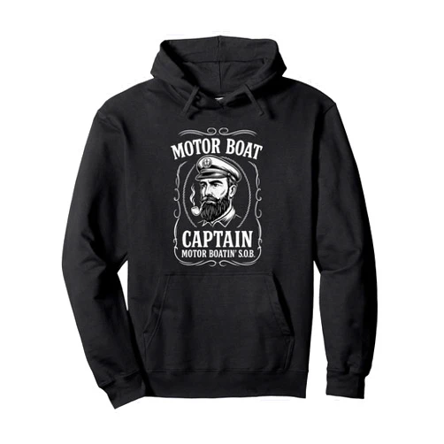 Funny Motor Boat Captain Designs Funny Motor Boat Captain – Vintage Nautical Sailing Pullover Hoodie