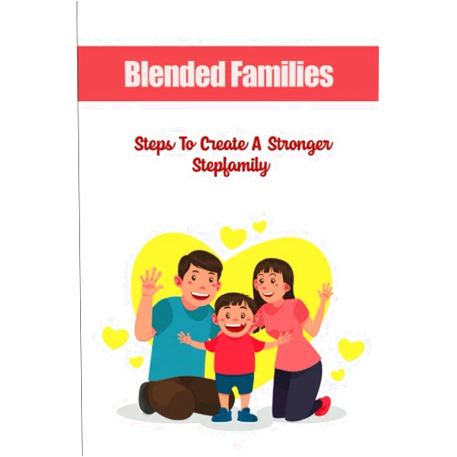 John Sutic Blended Families: Steps To Create A Stronger Stepfamily