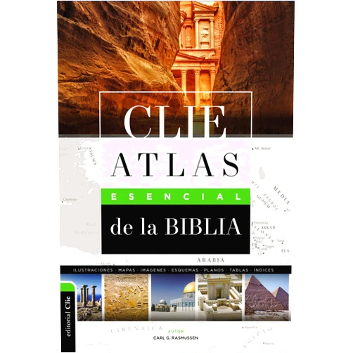 Carl G. Rasmussen CLIE Atlas Esencial de la Biblia (Spanish Edition)