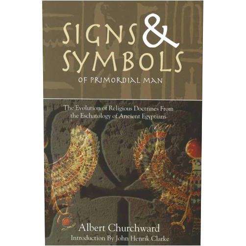 By Albert Churchward (Author) Signs & Symbols of Primordial Man