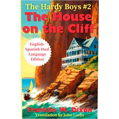 By Franklin W. Dixon (Author), John Robert Loehr (Translator) The House on the Cliff: English-Spanish Dual Language Edition