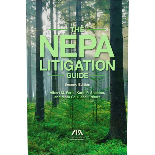 Albert M. Ferlo,Karin P. Sheldon,Mark Squillace The NEPA Litigation Guide