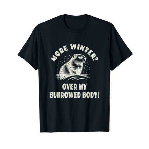 The Funny Groundhog Day Shirt Company Funny Groundhog Day Joke - Retro Groundhog Burrow Pun T-Shirt