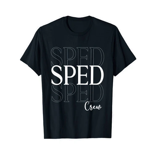 SPED Teacher - SPED Squad Back To School SPED Crew SPED Teacher Back To School Design For Women Men T-Shirt