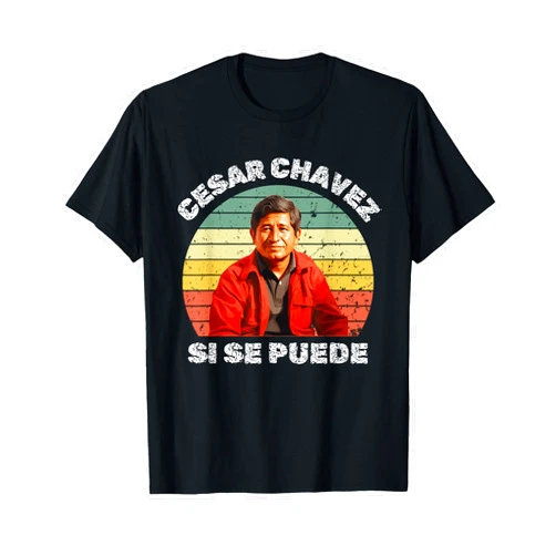 Cesar Chavez Day March 31 Mexican Heritage Latino Cesar Chavez Hispanic Heritage Month Mexican Men Immigrant T-Shirt
