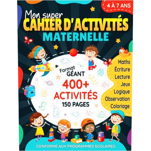 Les éditions Quéducatif Mon super cahier d'activités maternelle: Plus de 400 exercices éducatifs et amusants pour enfants de 4 à 7 ans | Superbe cadeau pour anniversaire, ... filles et garçons 4-6 5-7 (French Edition)