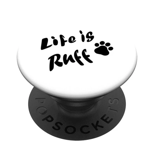 FreshAirJunky Life is Ruff PopSockets Standard PopGrip