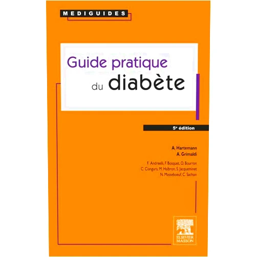 French Edition by Agnès Hartemann (Author), André Grimaldi (Author) Format: Kindle Edition Guide pratique du diabète (Médiguides) (French Edition)