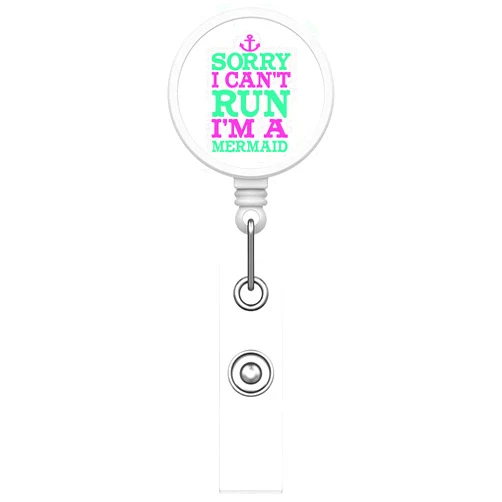 DistinctInk Funny Custom Printed Retractable Badge Reel Name Badge Holder – Durable Nursing ID Badge Reel for Schools Hospitals Businesses - Sorry I Can't Run I'm a Mermaid