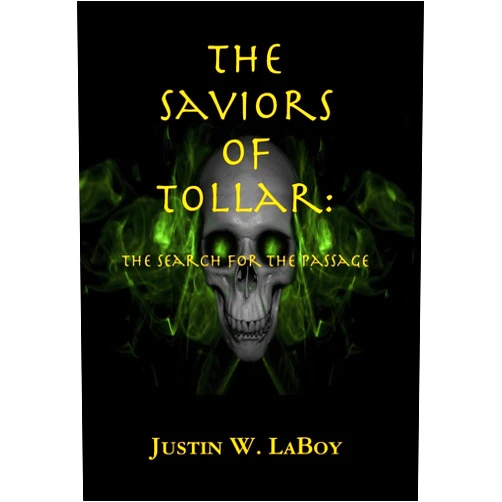 Justin Laboy The Saviors Of Tollar: The Search For The Passage