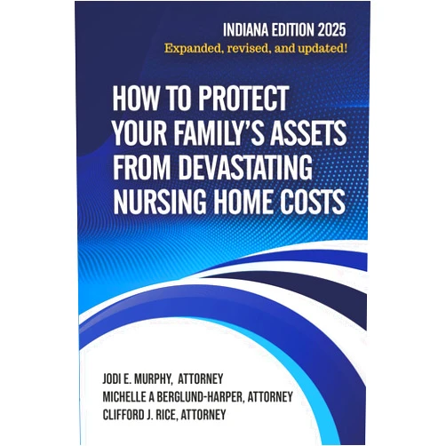 By Jodi Murphy (Author) HOW TO PROTECT YOUR FAMILY’S ASSETS FROM DEVASTATING NURSING HOME COSTS: Medicaid Secrets 2025 Indiana Edition