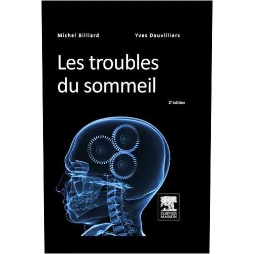 Michel Billiard,Yves Dauvilliers,Isabelle Arnulf,Alain Buguet,Lynda Bélanger,Bertrand Carlander,Maria Clothilde Carra,Carlo W. Cereda,Raymond Cespuglio,Marie-Josèphe Challamel,Raymond Cluydts,Valérie Cochen de Cock,Georges Copinschi,Claudio Bassetti,Louis Crampette,Gaétane Deliens,Patricia Franco,Olivier Gallet de Santerre,Claude Gronfier,Luc Hittinger,Eric Konofal,Luc Laberge,Hans-Peter Landolt,Gilles Lavigne,Virginie Bayon,Michel Lecendreux,Rachel Leproult,Pierre-Hervé Luppi,Damien Léger,Patrick Lévy,Christiane Manzini,Jean-Claude Meurice,Jacques Montplaisir,Charles Morin M,Alain Muzet,Alain Besset,Lino Nobili,Maurice Ohayon,Pierre PHILIP,Philippe Peigneux,Dominique Petit,Paola Proserpio,Jean-Louis Pépin,Boris Pételle,Markus Schmidt,Carmen Schröder,Diane B. Boivin,Jacques Taillard,Irene Tobler,Antonio Zadra,Marie-Pia d'Ortho,Isabelle Bonafé,Philippe Boudreau,Patrice Bourgin,Bernard Bouteille Les troubles du sommeil (Hors collection) (French Edition)