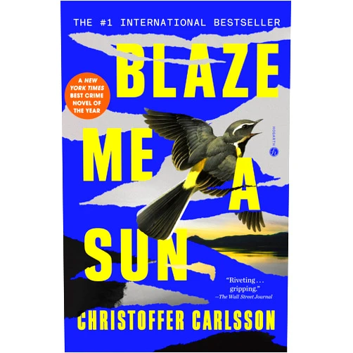 By Christoffer Carlsson (Author), Rachel Willson-Broyles (Translator) Format: Kindle Edition Blaze Me a Sun: A Novel About a Crime (Halland Suite)