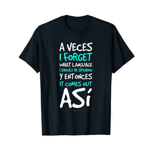 LUMOMIX A Veces I Forget What Language Shirts - Funny Spanish Gift T-Shirt