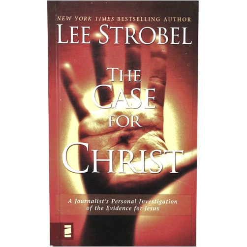 By Lee Strobel (Author) The Case for Christ Publisher: Zondervan