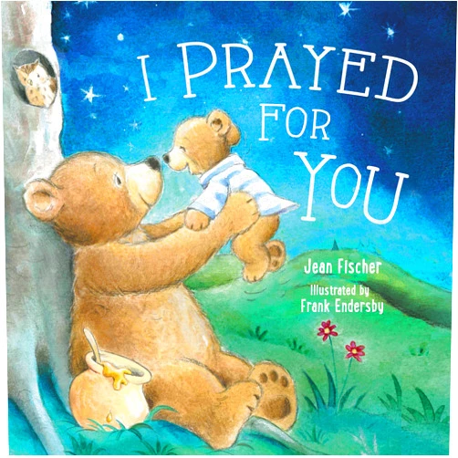 By Jean Fischer (Author) I Prayed for You (I Pray for You)